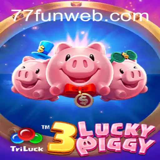 Explore o Mundo de 3LUCKYPIGGY no Portal 77.fun