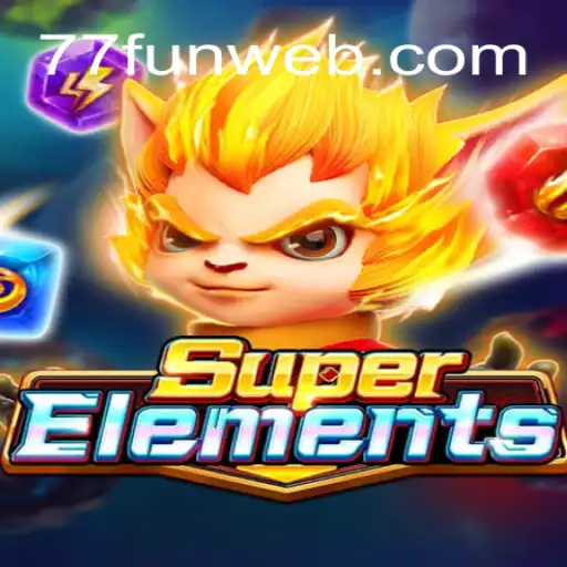 Explorando SuperElements: O Jogo que Conquista a Plataforma 77.fun